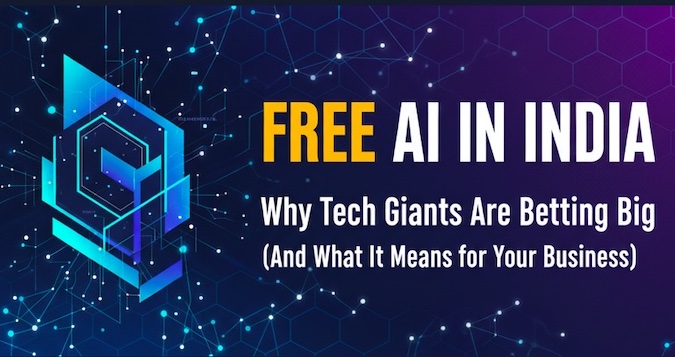 Free AI in India: Why Tech Giants Are Betting Big (And What It Means for Your Business)